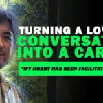 Turning a Love of Conversation Into a Career